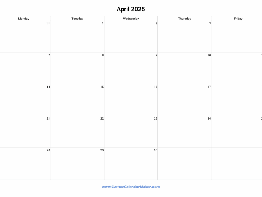 April 2025 Calendar Weekdays Only Monday To Friday Custom Calendar Maker