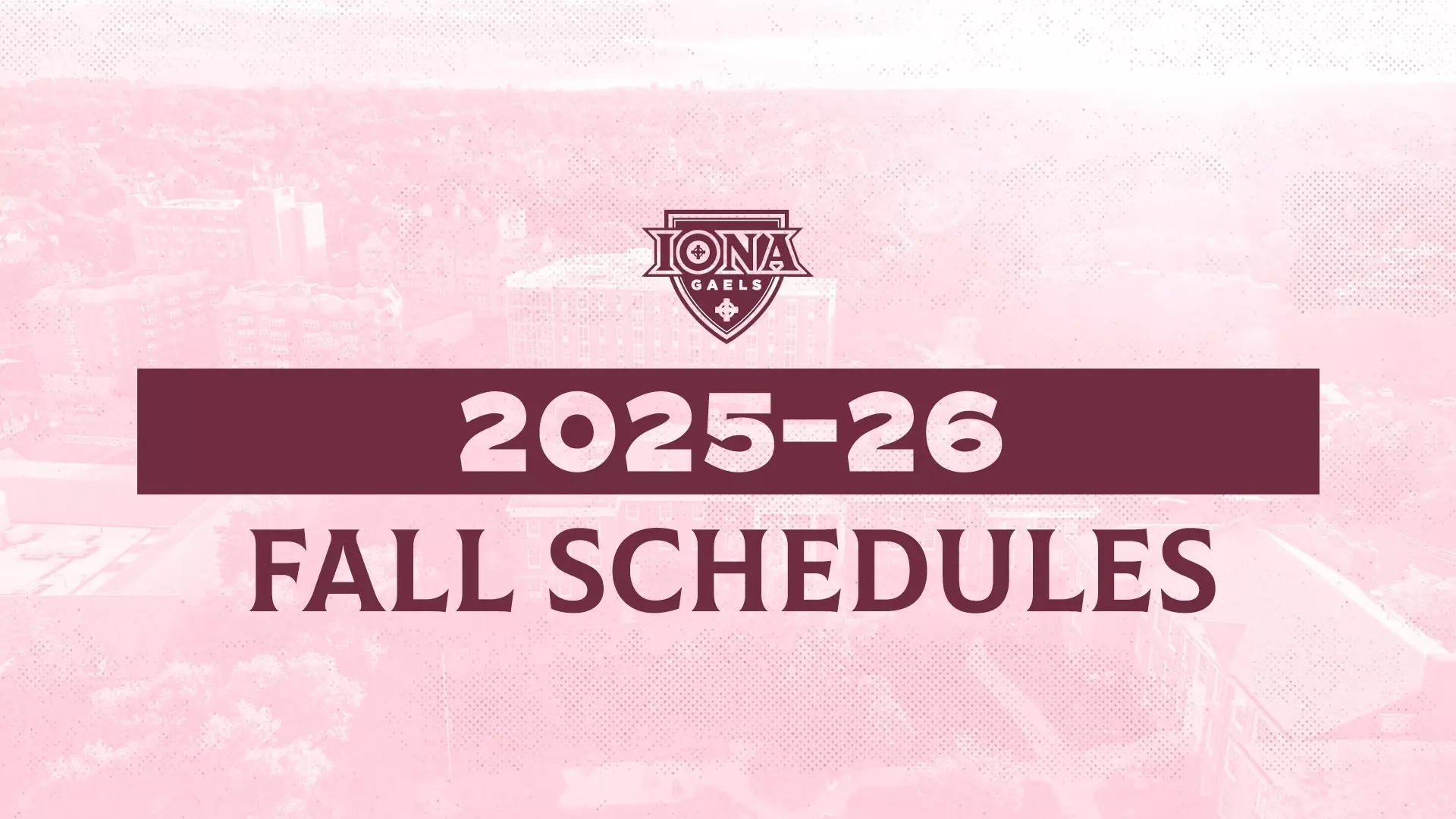 Full Schedules Available For Fall Sports Seasons Iona University Athletics