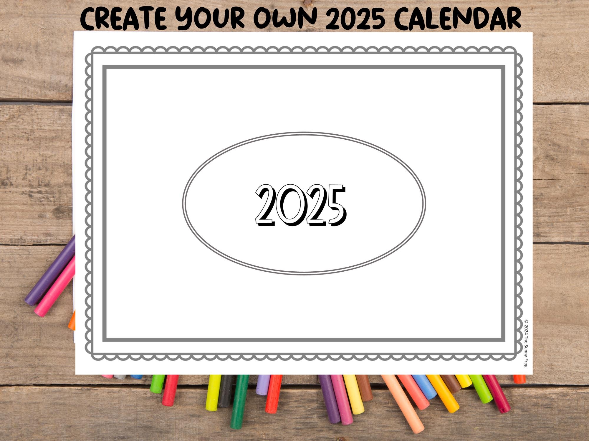 Printable Create Your Own 2025 Calendar Traceable Draw Your Own Kids DIY Calendar New Year 2025 Homemade Christmas Gift Christmas Gift Etsy Printable Create Your Own 2025 Calendar Traceable Draw Your Own Kids DIY Calendar New Year 2025 Homemade Christmas Gift Christmas Gift Etsy