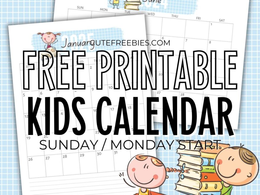 Your 2025 2026 Cute Calendar For Kids Free Printable Cute Freebies For You